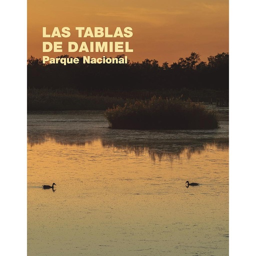 [9788408283249] Las Tablas de Daimiel. Parque Nacional