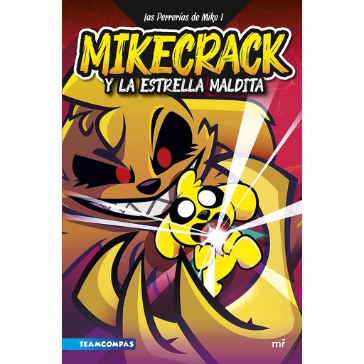 [9788427049291] Las Perrerías de Mike 1. Mikecrack y la Estrella Maldita