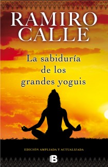 [9788466652582] La sabiduría de los grandes yoguis