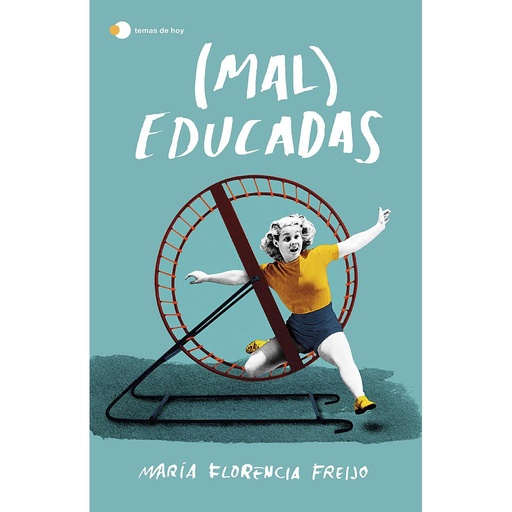 [9788499988962] (Mal) Educadas