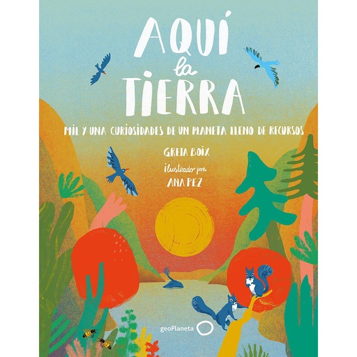 [9788408262510] Aquí  la Tierra