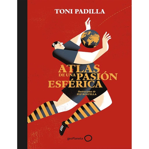 [9788408172802] Atlas de una pasión esférica