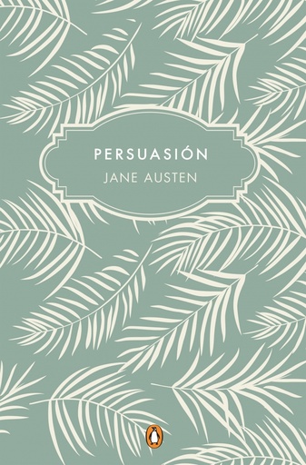 [9788491052777] Persuasión (edición conmemorativa)