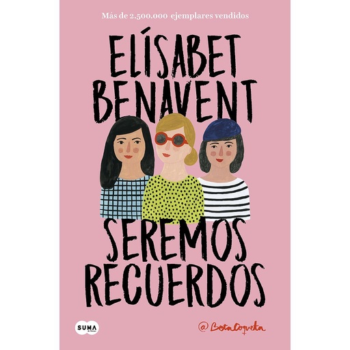 [9788491291602] Seremos recuerdos (Canciones y recuerdos 2)