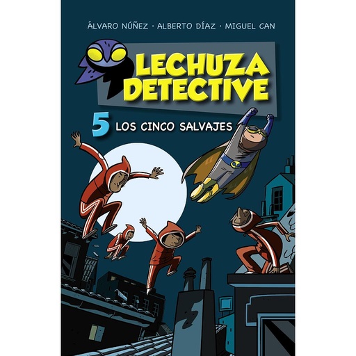 [9788469886144] Lechuza Detective 5: Los cinco salvajes