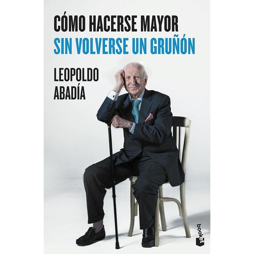 [9788467046618] Cómo hacerse mayor sin volverse un gruñón