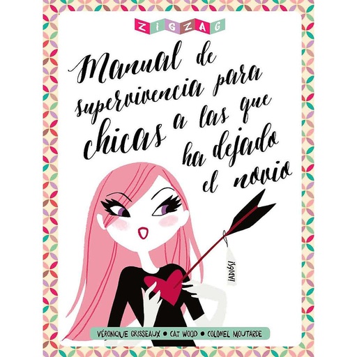 [9788416308002] Manual de supervivencia para chicas a las que ha dejado el novio