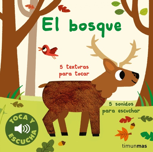 [9788408264309] El bosque. Toca y escucha