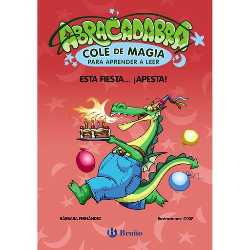 [9788469669044] Abracadabra, Cole de Magia para aprender a leer, 1. Esta fiesta... ¡apesta!