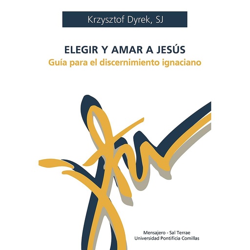 ELEGIR Y AMAR A JESÚS