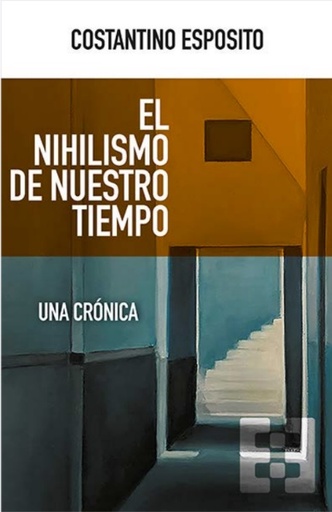 [9788413390826] El nihilismo de nuestro tiempo