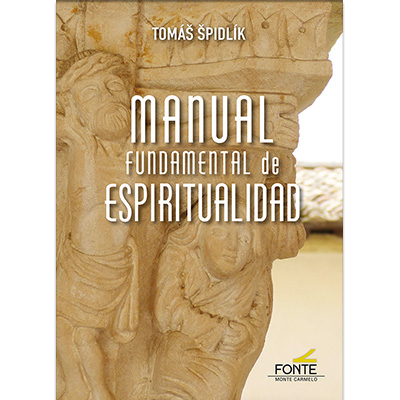 [9788419307040] Manual fundamental de Espiritualidad