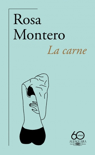 [9788420478210] La carne (60.º aniversario de Alfaguara)