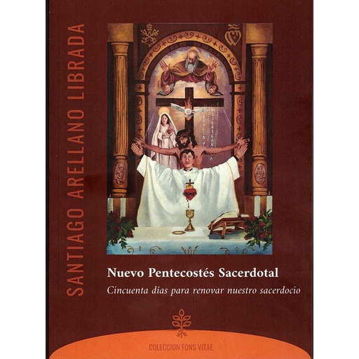 [9788418467912] Nuevo Pentecostés Sacerdotal Cincuenta días para renovar nuestro sacerdocio