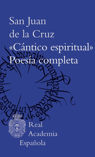 [9788467069730] "Cántico espiritual". Poesía completa