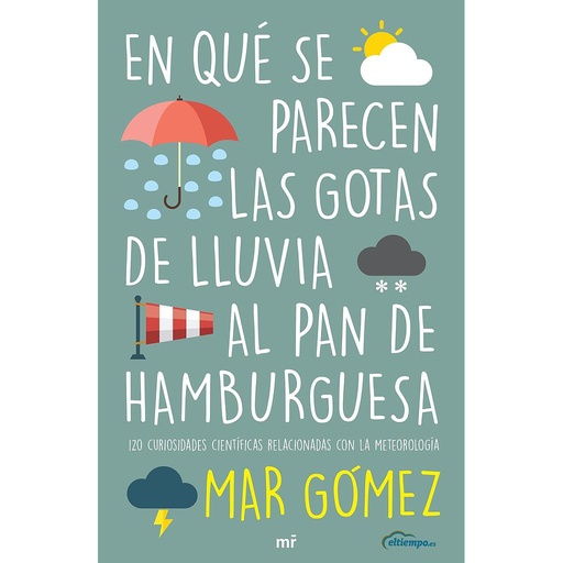 [9788427047471] En qué se parecen las gotas de lluvia al pan de hamburguesa