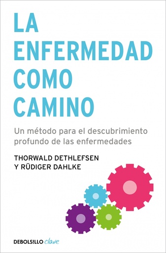 [9788499083551] La enfermedad como camino