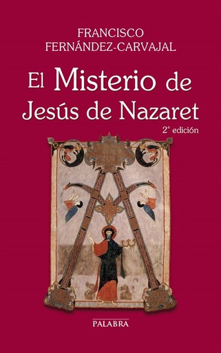 [9788498409604] El Misterio de Jesús de Nazaret