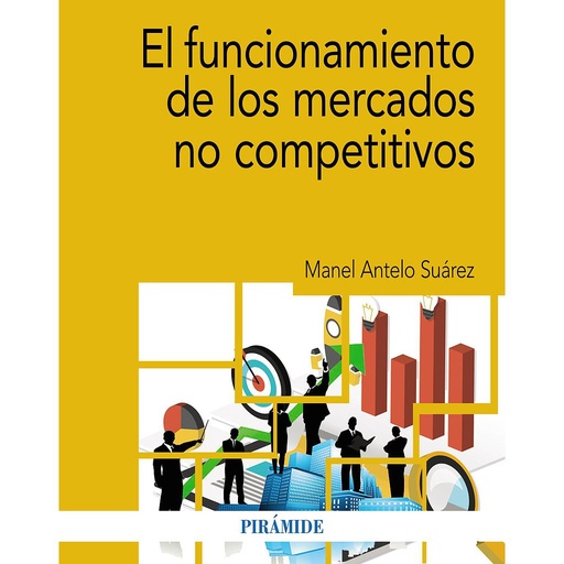 [9788436848243] El funcionamiento de los mercados no competitivos