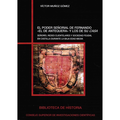 [13059] El poder señorial de Fernando "el de Antequera" y los de su casa