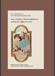 [13190] Arte, ciudad y culturas nobiliarias en España (siglos XV-XIX)