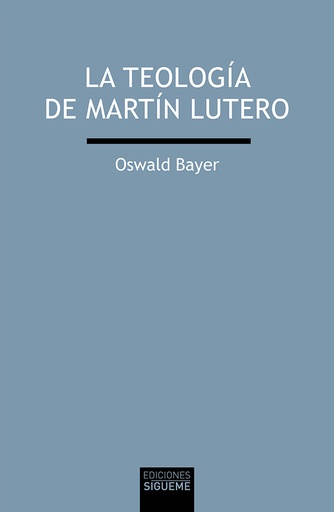 [9788430120604]  La teología de Martín Lutero