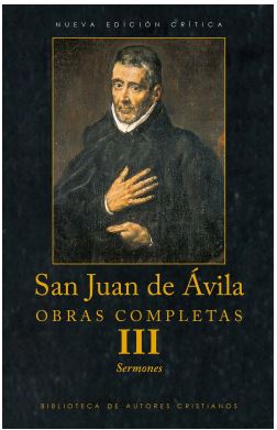 [9788479146313] Obras completas de San Juan de Ávila. III: Sermones
