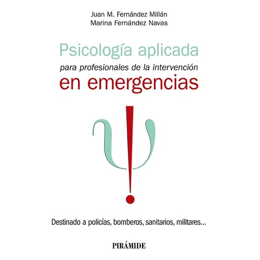 [9788436846799] Psicología aplicada para profesionales de la intervención en emergencias