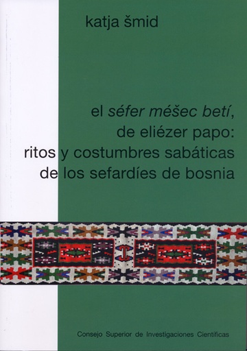 [12159] El "Séfer Mésec betí", de Eliézer Papo: ritos y costumbres sabáticas de los sefardíes de Bosnia