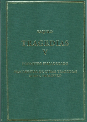 [12448] Tragedias V: Prometeo encadenado