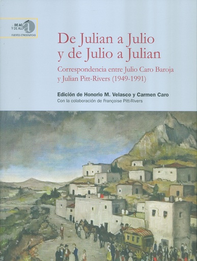 [12472] De Julian a Julio y de Julio a Julian: correspondencia entre Julio Caro Baroja y