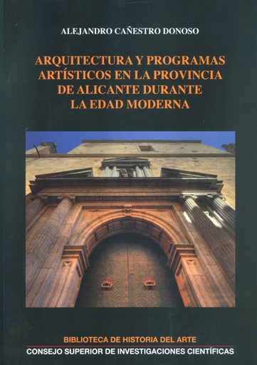 [12488] Arquitectura y programas artísticos en la provincia de Alicante durante la Edad