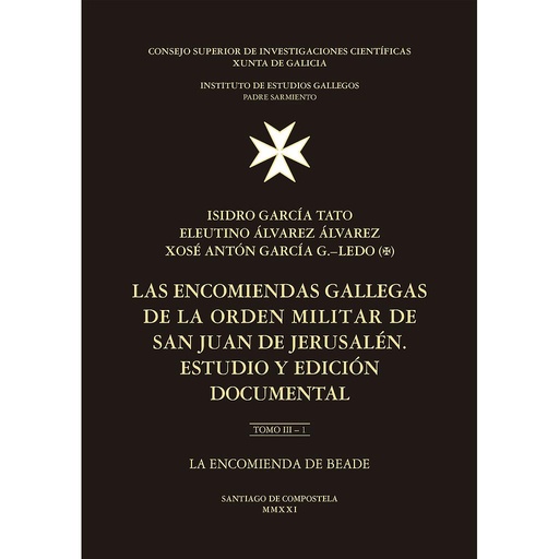 [13581] Las encomiendas gallegas de la Orden Militar de San Juan de Jerusalén  3 vols