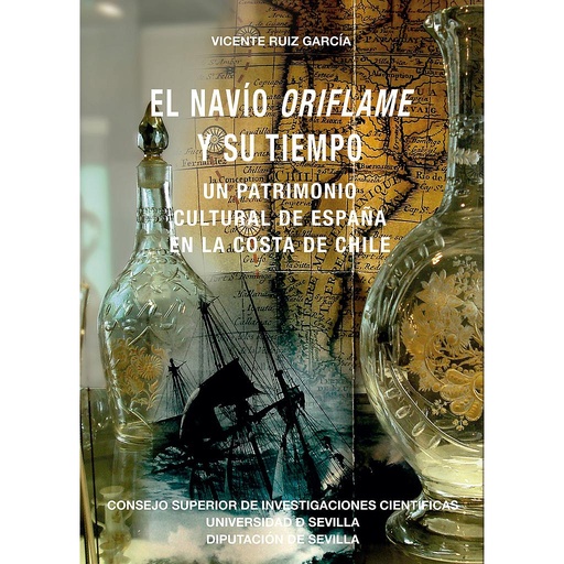 [13619] El navío Oriflame y su tiempo : un patrimonio cultural de España en la costa de Chile