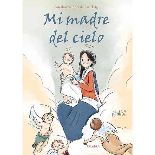 [9788413680743] Mi madre del cielo