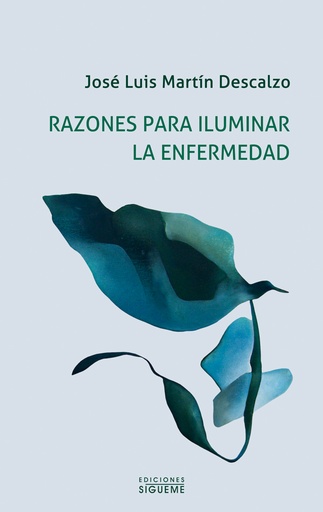 [9788430117093] Razones para iluminar la enfermedad