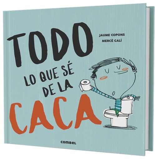 [9788491013112] Todo lo que sé de la caca