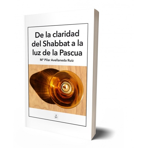 [9788428408264] De la claridad del Shabbat a la luz de la Pascua