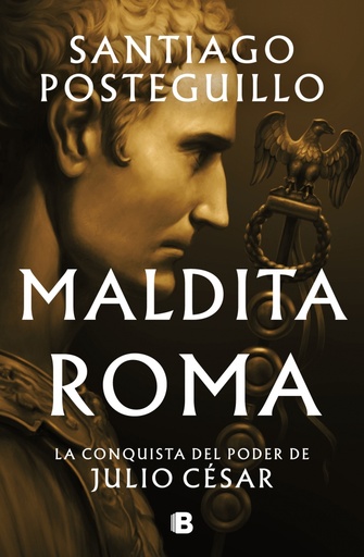 [9788466676564] Maldita Roma (Serie Julio César 2)