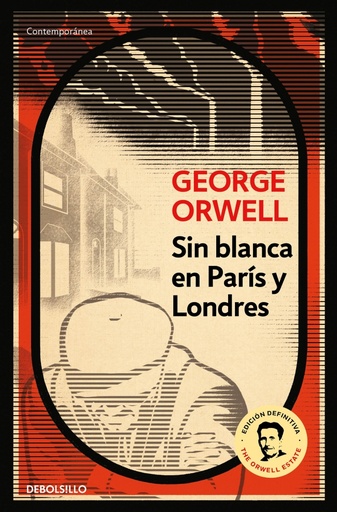 [9788499890883] Sin blanca en París y Londres (edición definitiva avalada por The Orwell Estate)