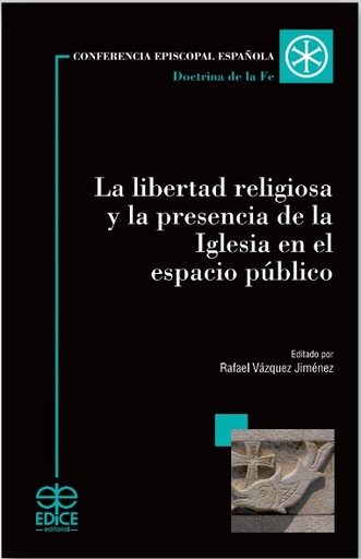 [9788471419958] La libertad religiosa y la presencia de la Iglesia en el espacio público