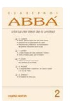 [9788489651517] CUADERNOS ABBA 2 . A LA LUZ IDEAL DE LA UNIDAD