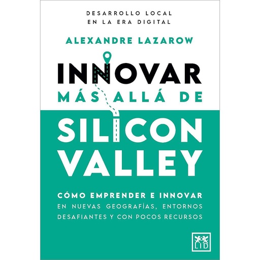 [9788410520899] 	 INNOVAR MÁS ALLÁ DE SILICON VALLEY