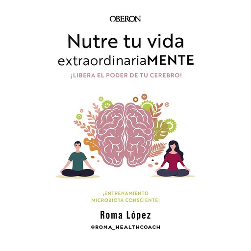 [9788441548800] Nutre tu vida extraordinariaMENTE. Libera el poder de tu cerebro