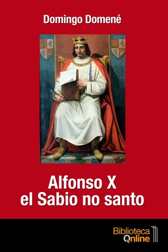 [9788415998655] Alfonso X el Sabio no santo