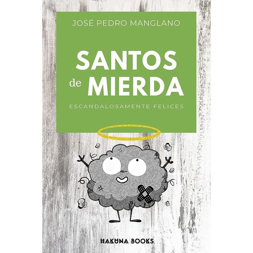 [9788494463167] Santos de mierda