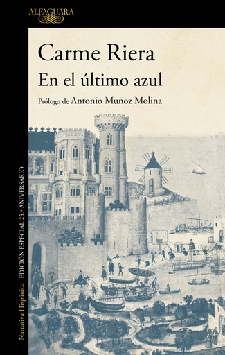 [9788420437576] En el último azul (edición conmemorativa por el 25º aniversario de la publicación)