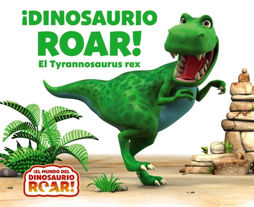 [9788469622759] ¡Dinosaurio Roar! El Tyrannosaurus rex