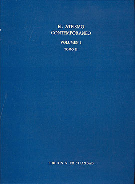 [9788470571343] El ateísmo contemporáneo. Tomos I y II