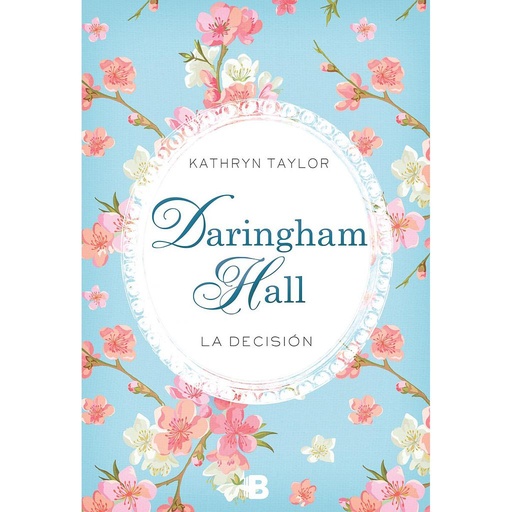 [9788466657778] Daringham Hall. La decisión (Trilogía Daringham Hall 2)
